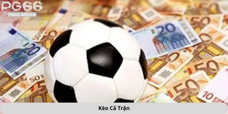 Kèo cả trận