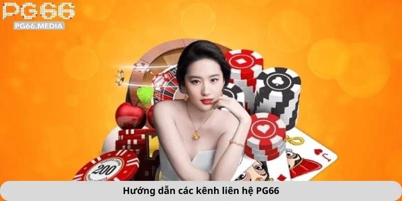 Hướng dẫn các kênh liên hệ PG66
