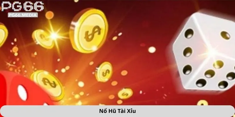 Nổ hũ tài xỉu